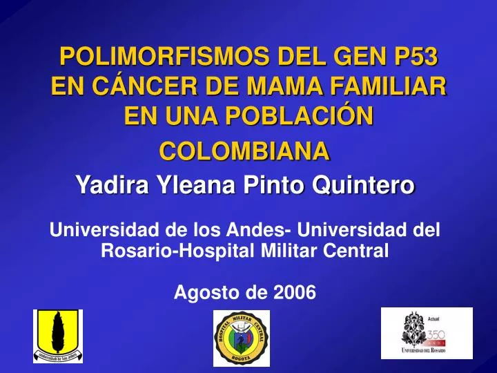 polimorfismos del gen p53 en c ncer de mama familiar en una poblaci n colombiana
