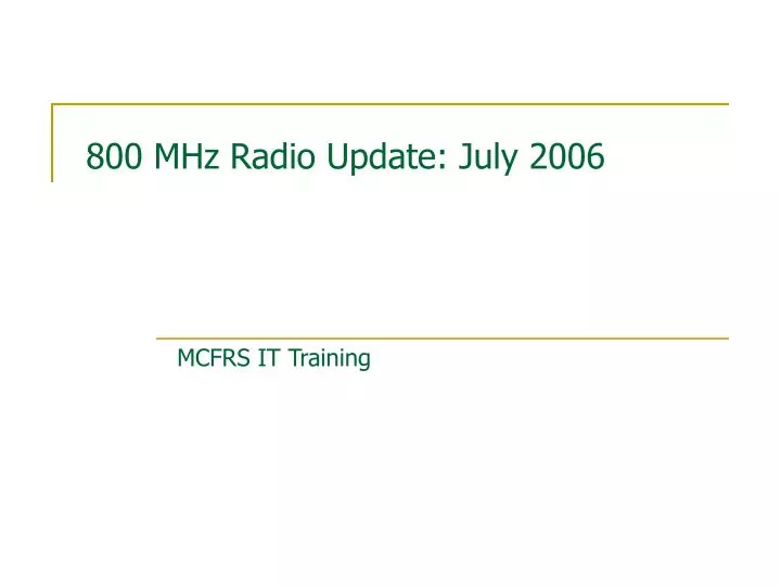 800 mhz radio update july 2006
