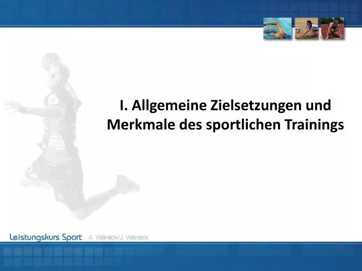 i allgemeine zielsetzungen und merkmale des sportlichen trainings