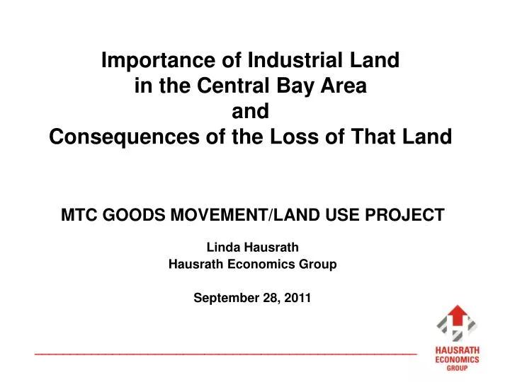 importance of industrial land in the central bay area and consequences of the loss of that land