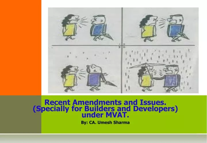 recent amendments and issues specially for builders and developers u nder mvat by ca umesh sharma