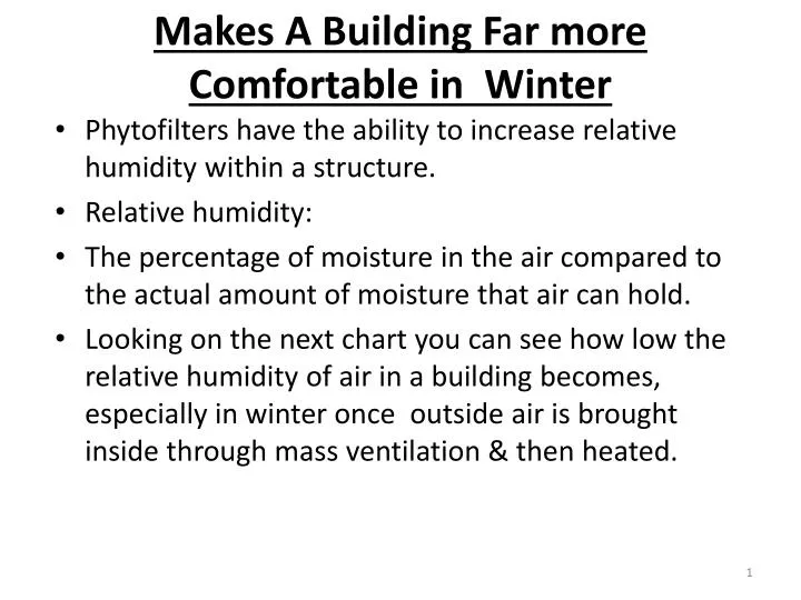 makes a building far more comfortable in winter