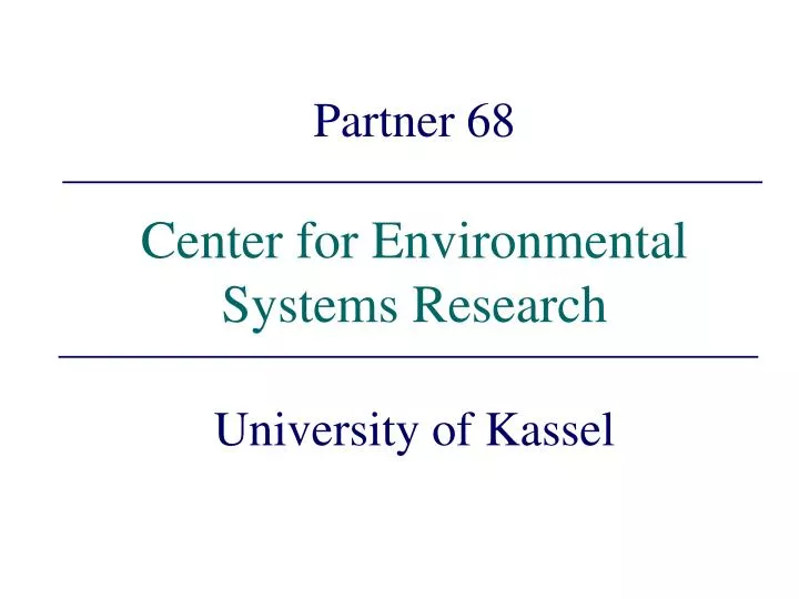 partner 68 center for environmental systems research university of kassel