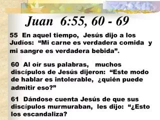 Juan 6:55, 60 - 69