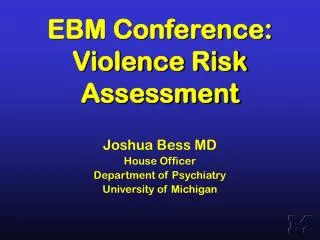EBM Conference: Violence Risk Assessment
