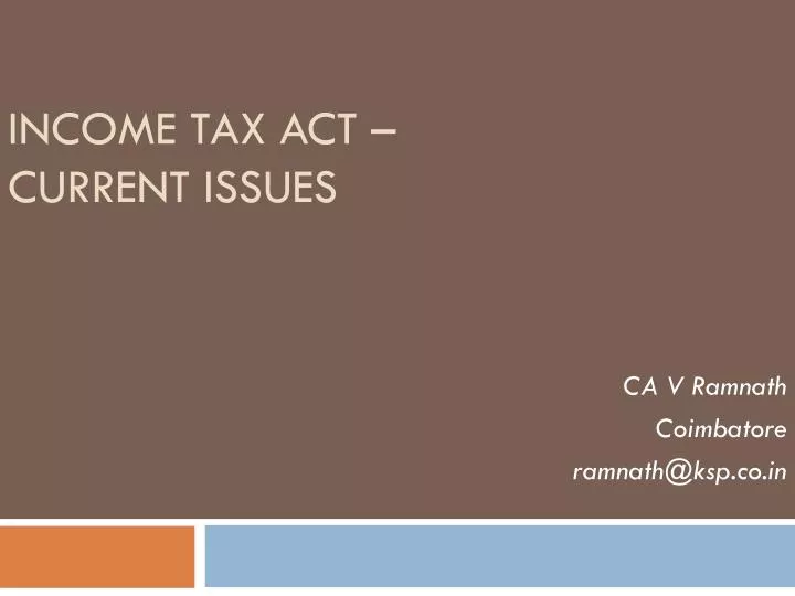 income tax act current issues