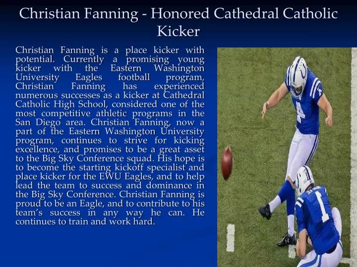 christian fanning honored cathedral catholic kicker