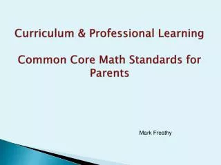 Curriculum &amp; Professional Learning Common Core Math Standards for Parents