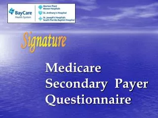 Medicare Secondary Payer Questionnaire
