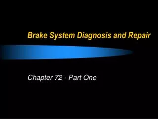 Brake System Diagnosis and Repair