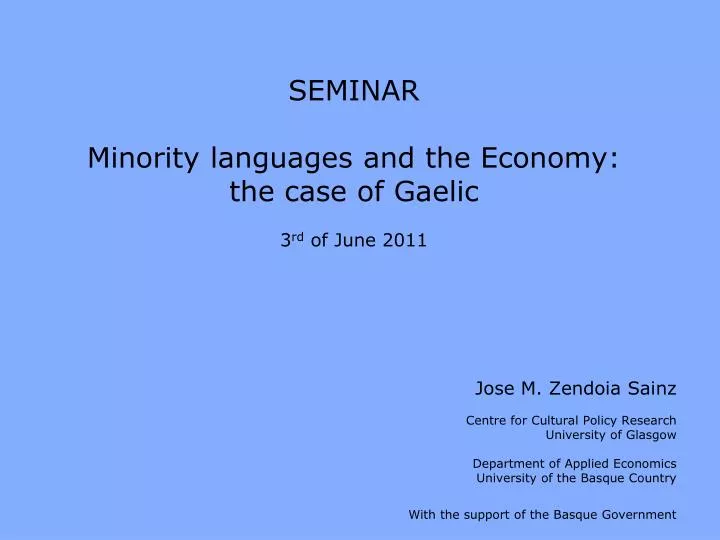seminar minority languages and the economy the case of gaelic 3 rd of june 2011