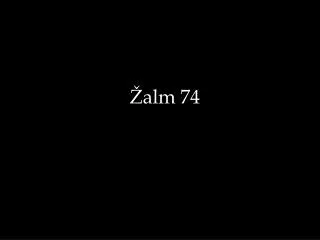 alm 74