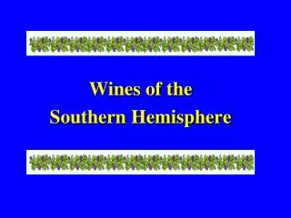 Wines of the Southern Hemisphere