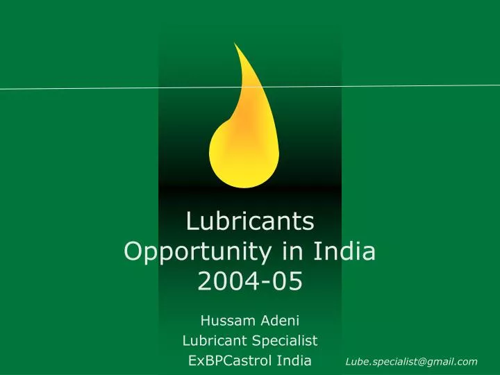 lubricants opportunity in india 2004 05