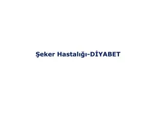 eker hastal d yabet