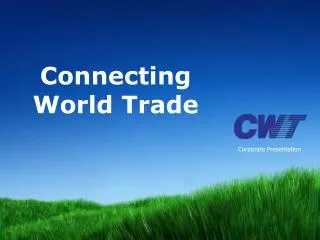 Connecting World Trade