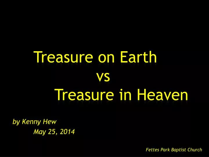 treasure on earth vs treasure in heaven