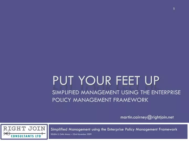 put your feet up simplified management using the enterprise policy management framework