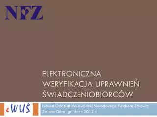 elektroniczna weryfikacja uprawnie wiadczeniobiorc w