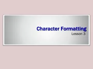 Character Formatting