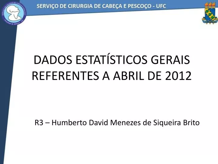 dados estat sticos gerais referentes a abril de 2012