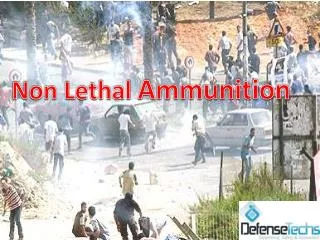 Non Lethal Ammunition