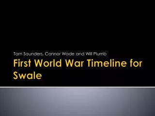 First World War Timeline for Swale
