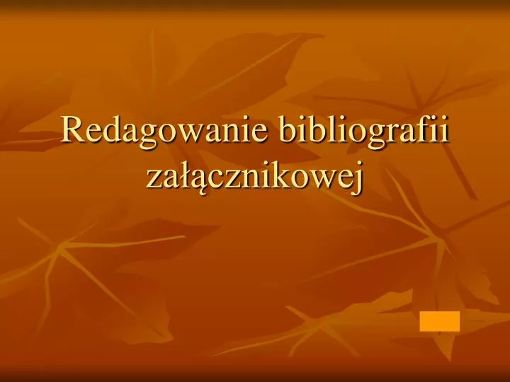 redagowanie bibliografii za cznikowej