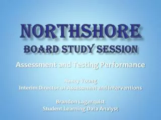 NORTHSHORE board study session