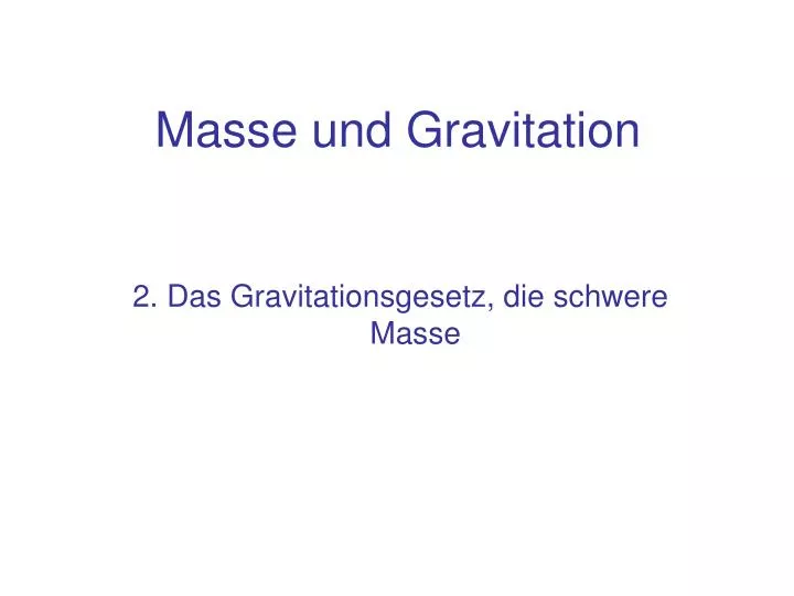 masse und gravitation