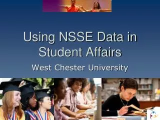 Using NSSE Data in Student Affairs