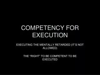 COMPETENCY FOR EXECUTION