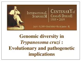 Genomic diversity in Trypanosoma cruzi : Evolutionary and pathogenetic implications