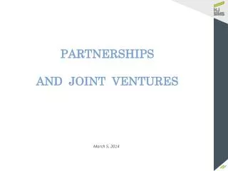 PARTNERSHIPS AND JOINT VENTURES