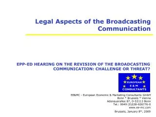 Legal Aspects of the Broadcasting Communication