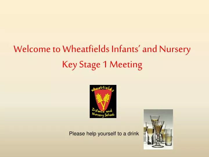 welcome to wheatfields infants and nursery key stage 1 meeting