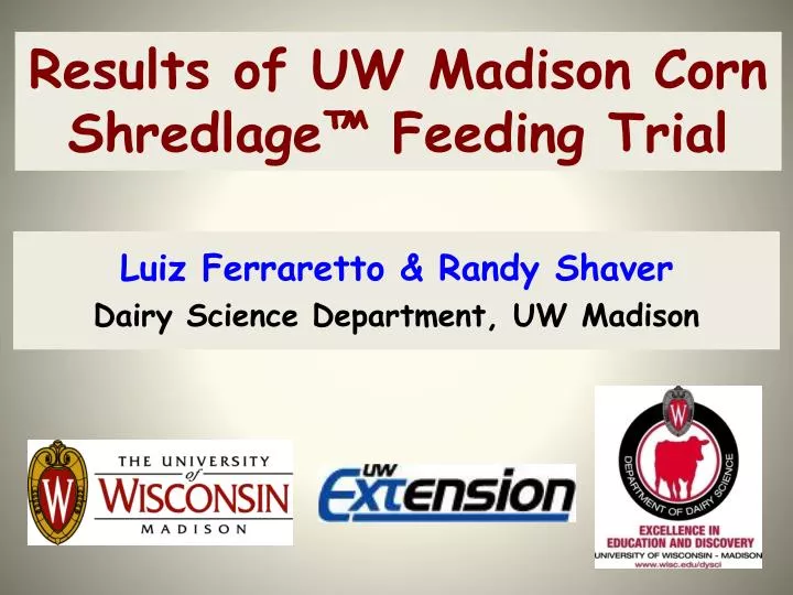 results of uw madison corn shredlage feeding trial
