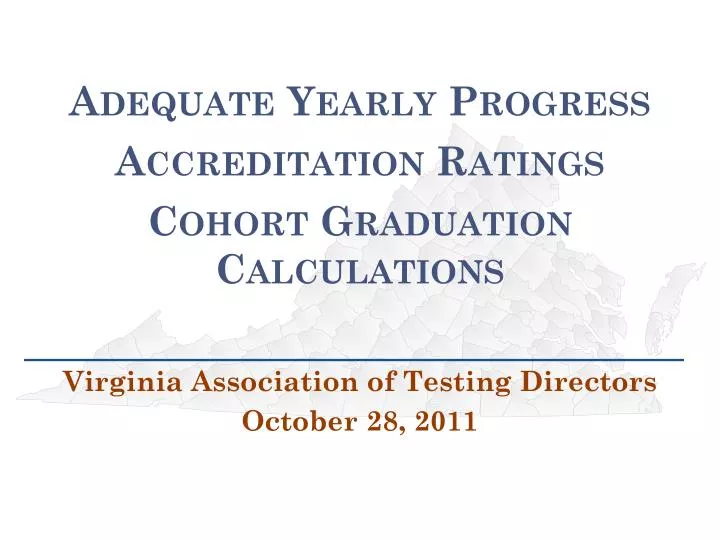 adequate yearly progress accreditation ratings cohort graduation calculations