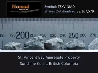 Symbol: TSXV-NMD Shares Outstanding: 33,367,579