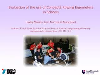 Evaluation of the use of Concept2 Rowing Ergometers in Schools