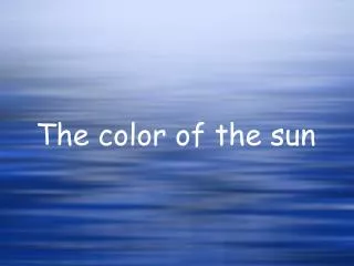 The color of the sun
