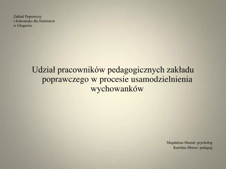 zak ad poprawczy i schronisko dla nieletnich w g ogowie