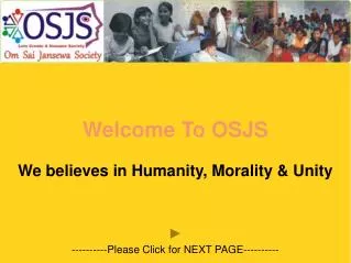 Welcome To OSJS We believes in Humanity, Morality &amp; Unity
