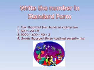 Write the number in Standard Form