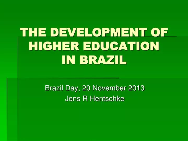 the development of higher education in brazil