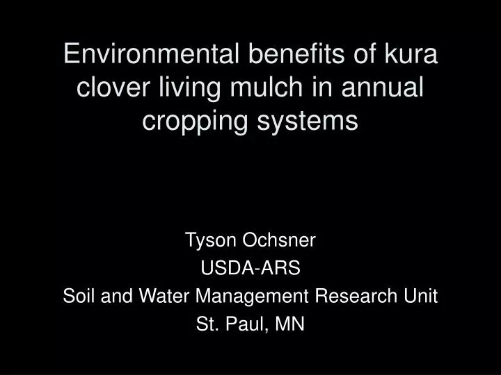 environmental benefits of kura clover living mulch in annual cropping systems