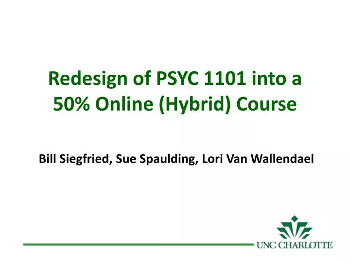 redesign of psyc 1101 into a 50 online hybrid course