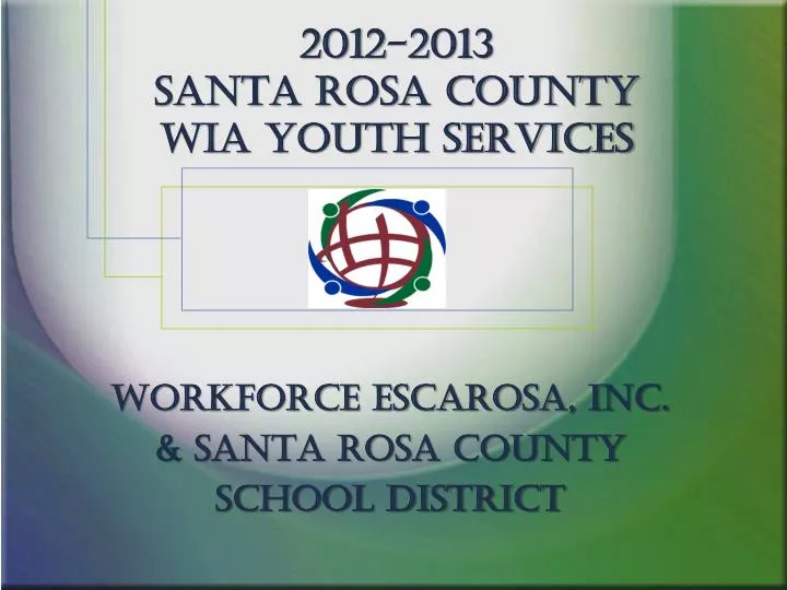 2012 2013 santa rosa county wia youth services