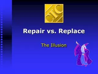 Repair vs. Replace