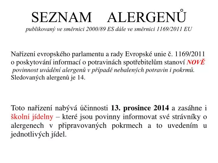 seznam alergen publikovan ve sm rnici 2000 89 es d le ve sm rnici 1169 2011 eu